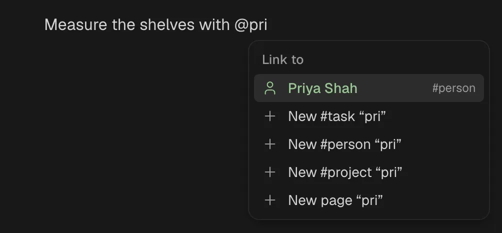 A line ending “@pri” with the Link to menu: Priya Shah #person, then New #task, New #person and New #project “pri”, and New page “pri”