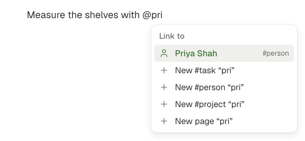 A line ending “@pri” with the Link to menu: Priya Shah #person, then New #task, New #person and New #project “pri”, and New page “pri”