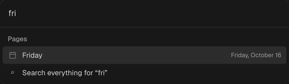 The command menu with “fri” typed: Friday, Friday October 16, then Search everything for “fri”