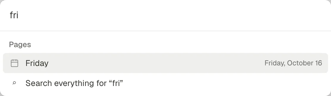 The command menu with “fri” typed: Friday, Friday October 16, then Search everything for “fri”