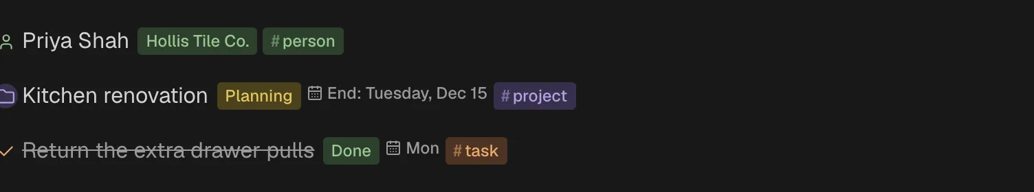 Three tagged lines: a person with a company field and a #person tag, a project with a Planning choice, an end date and a #project tag, and a ticked task with Done, a day and a #task tag