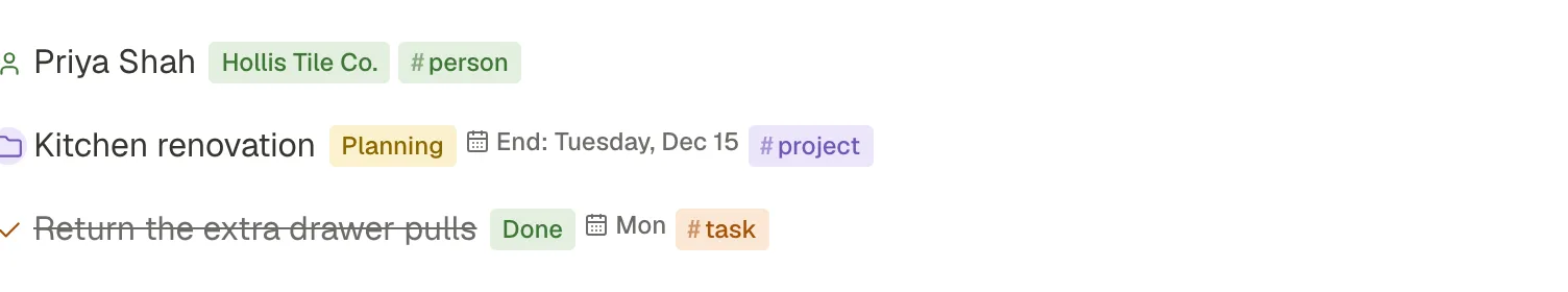 Three tagged lines: a person with a company field and a #person tag, a project with a Planning choice, an end date and a #project tag, and a ticked task with Done, a day and a #task tag