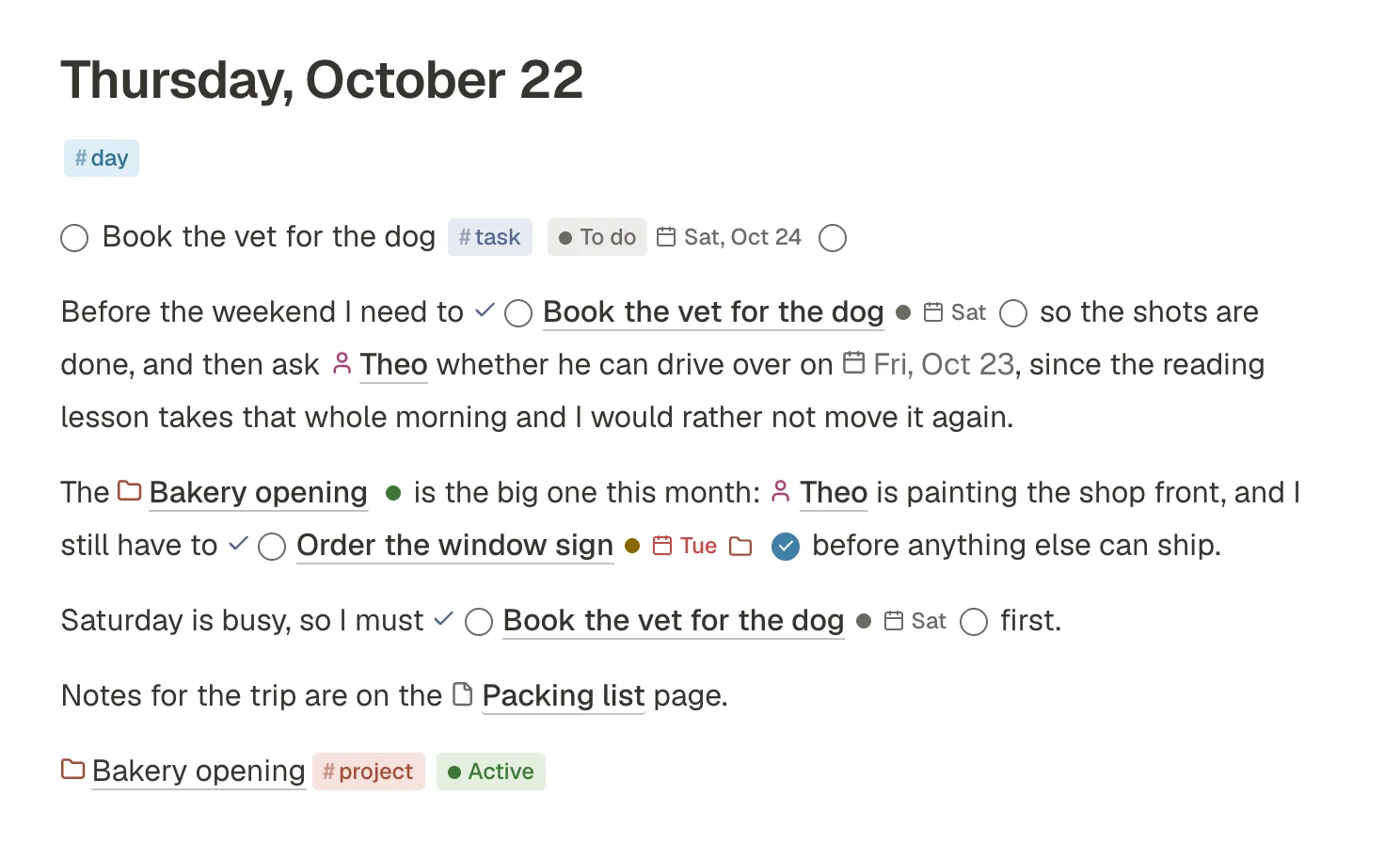 A daily note where objects sit inside sentences with their fields: a #task to book the vet with its status and due date, a person, a project with its status dot, and a task due Tuesday, each shown with its tag's icon and short fields.